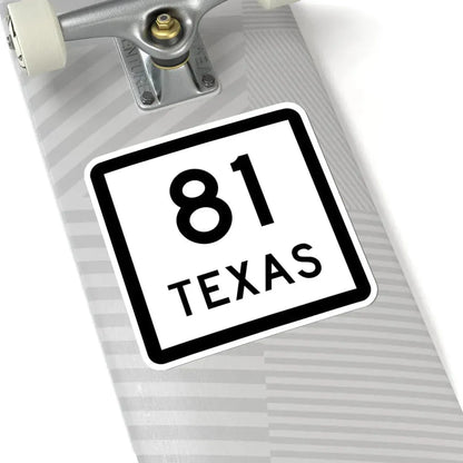 Texas 81 (Texas) (Road Sign) STICKER Vinyl Kiss-Cut Decal - The Sticker Space