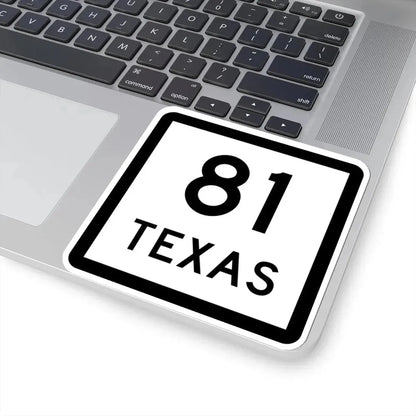 Texas 81 (Texas) (Road Sign) STICKER Vinyl Kiss-Cut Decal - The Sticker Space