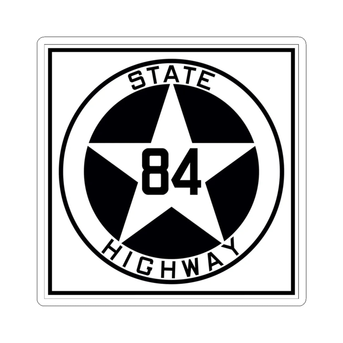 Texas 84 1917 (Texas) (Road Sign) STICKER Vinyl Kiss-Cut Decal 3 Inch White - The Sticker Space