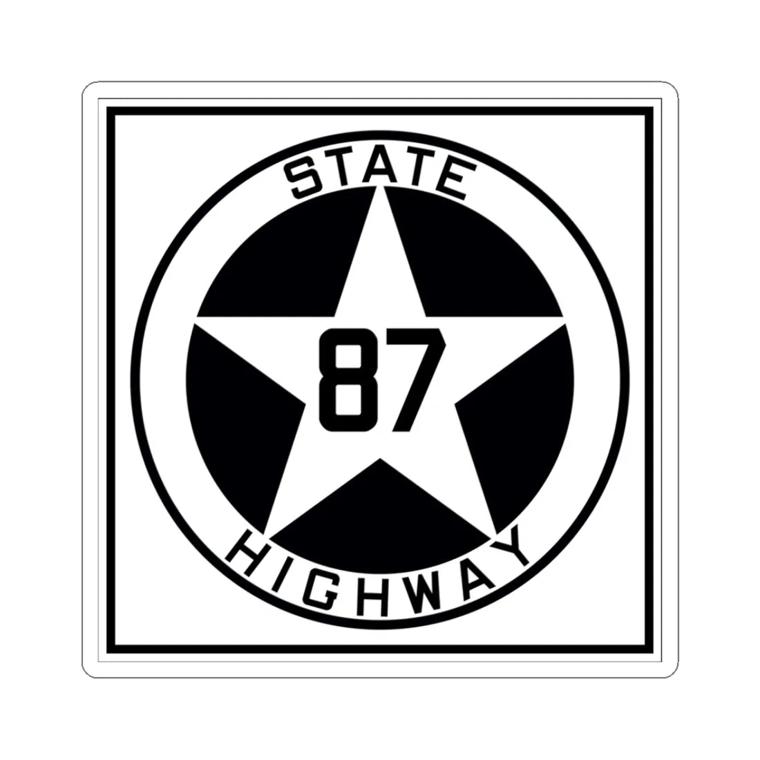 Texas 87 1917 (Texas) (Road Sign) STICKER Vinyl Kiss-Cut Decal 3 Inch White - The Sticker Space