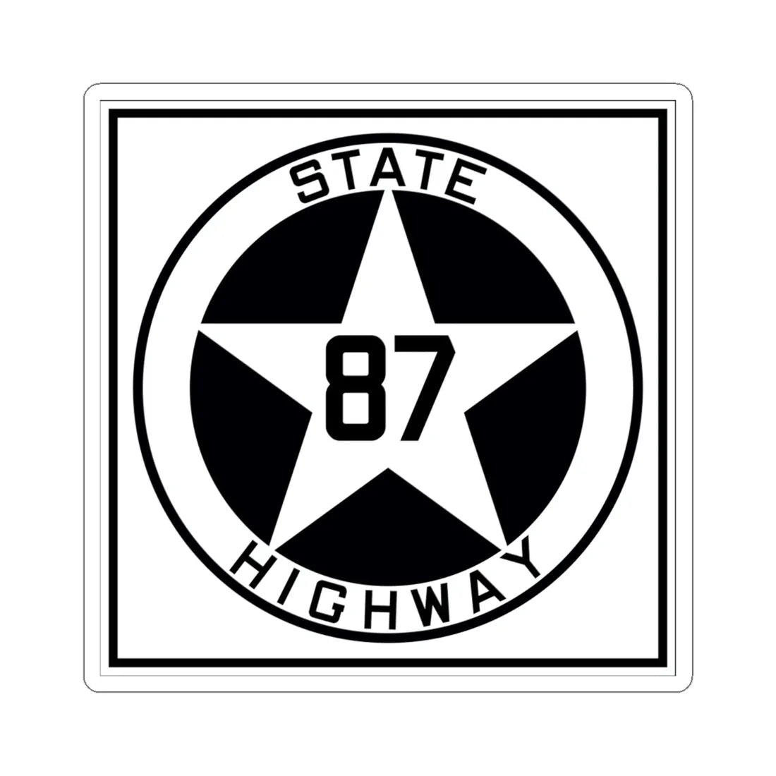 Texas 87 1917 (Texas) (Road Sign) STICKER Vinyl Kiss-Cut Decal 6 Inch White - The Sticker Space