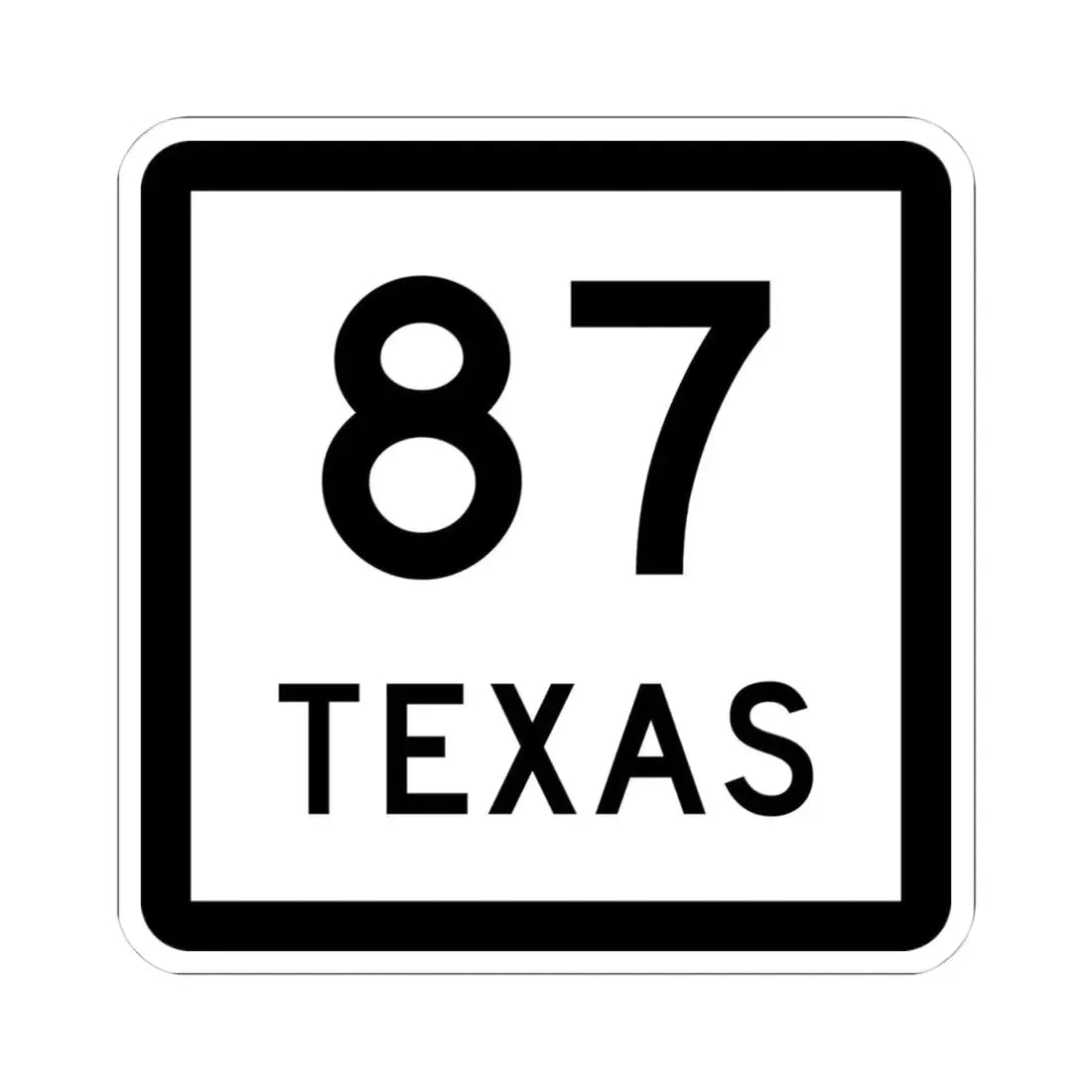 Texas 87 (Texas) (Road Sign) STICKER Vinyl Kiss-Cut Decal 4 Inch White - The Sticker Space