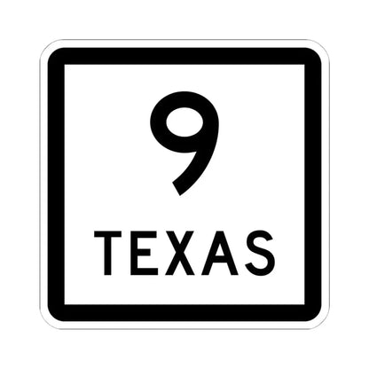 Texas 9 (Texas) (Road Sign) STICKER Vinyl Kiss-Cut Decal 6 Inch White - The Sticker Space