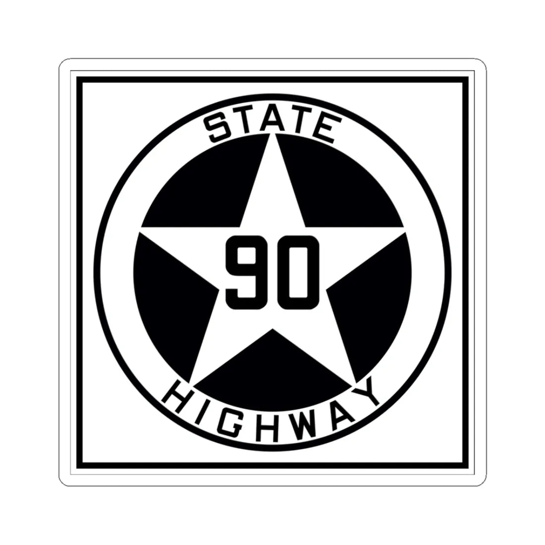 Texas 90 1917 (Texas) (Road Sign) STICKER Vinyl Kiss-Cut Decal 3 Inch White - The Sticker Space