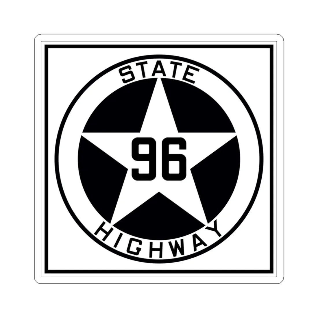 Texas 96 1917 (Texas) (Road Sign) STICKER Vinyl Kiss-Cut Decal 3 Inch White - The Sticker Space