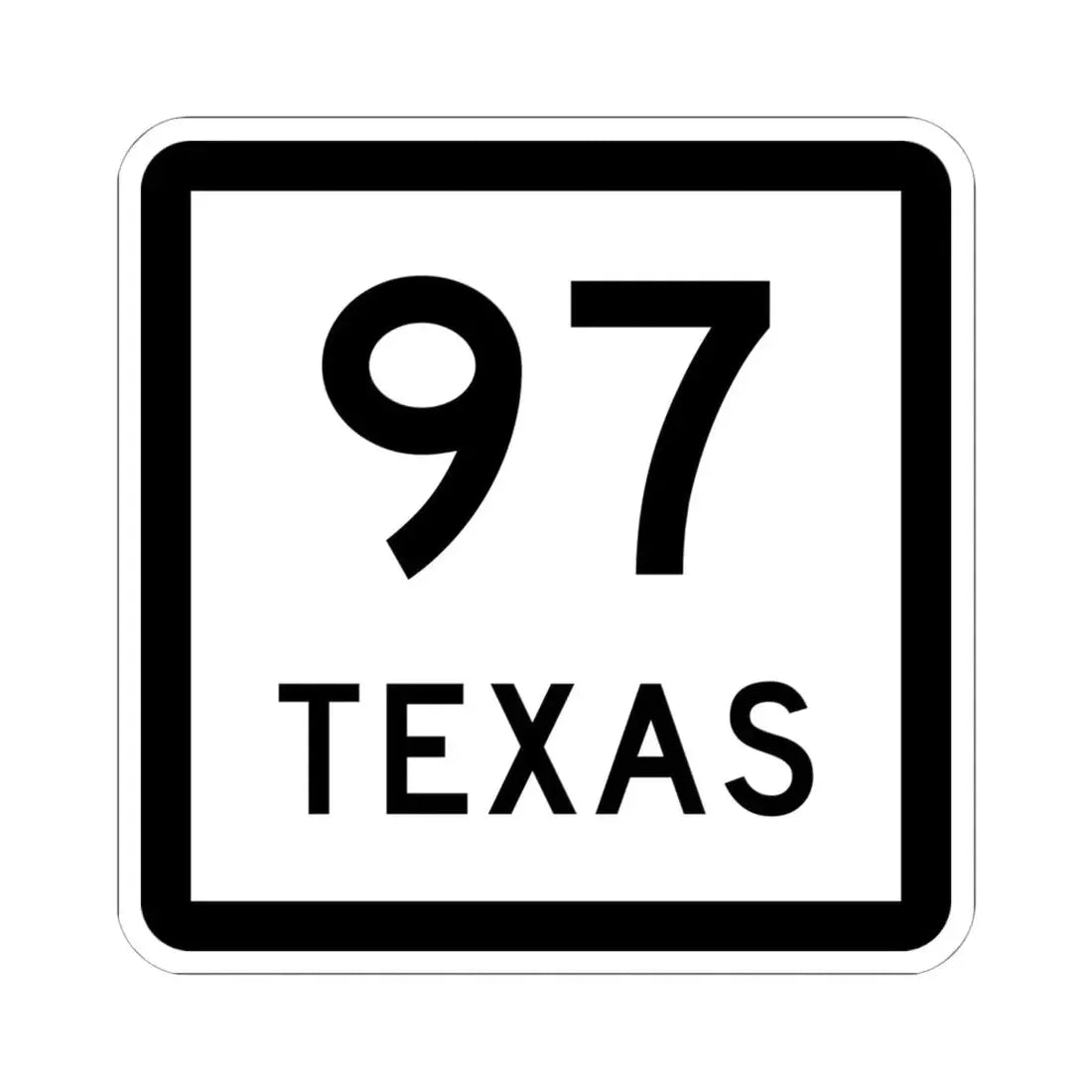 Texas 97 (Texas) (Road Sign) STICKER Vinyl Kiss-Cut Decal 6 Inch White - The Sticker Space