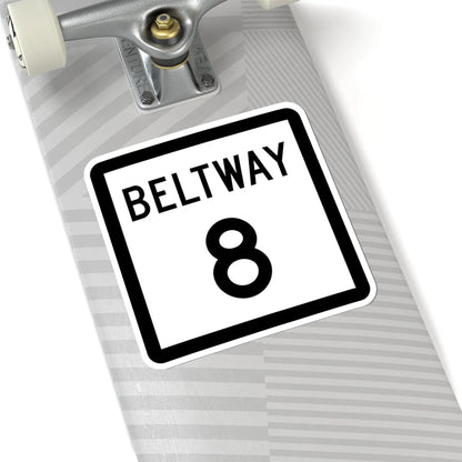 Texas Beltway 8 (Texas) (Road Sign) STICKER Vinyl Kiss-Cut Decal - The Sticker Space