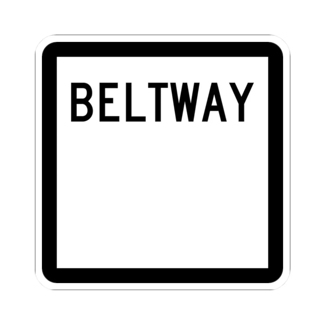 Texas Beltway blank (Texas) (Road Sign) STICKER Vinyl Kiss-Cut Decal 2 Inch White - The Sticker Space