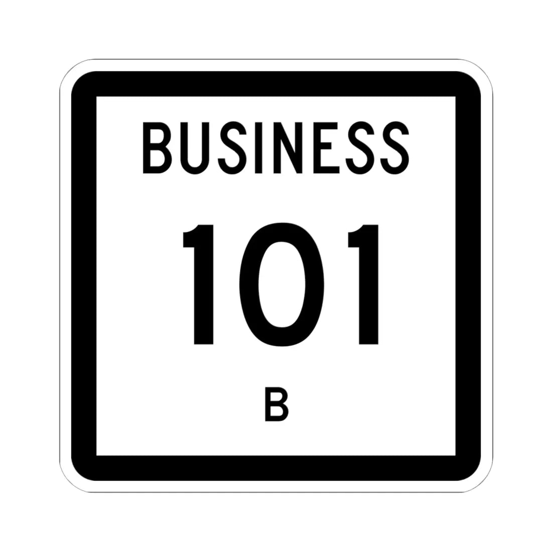 Texas Business 101-B (Texas) (Road Sign) STICKER Vinyl Kiss-Cut Decal 6 Inch White - The Sticker Space
