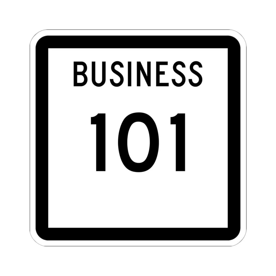 Texas Business 101 (Texas) (Road Sign) STICKER Vinyl Kiss-Cut Decal 6 Inch White - The Sticker Space