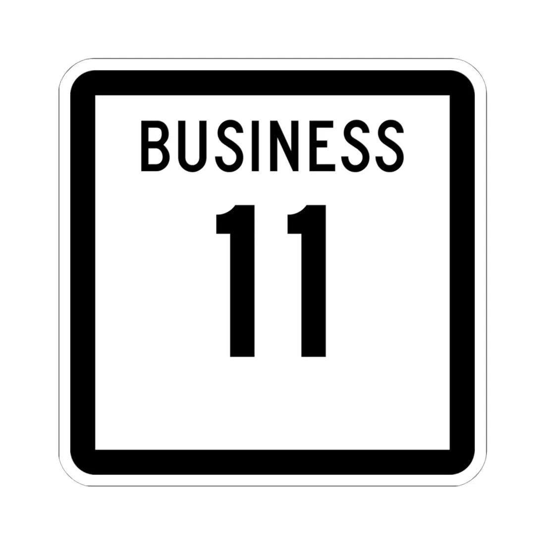 Texas Business 11 (Texas) (Road Sign) STICKER Vinyl Kiss-Cut Decal 6 Inch White - The Sticker Space