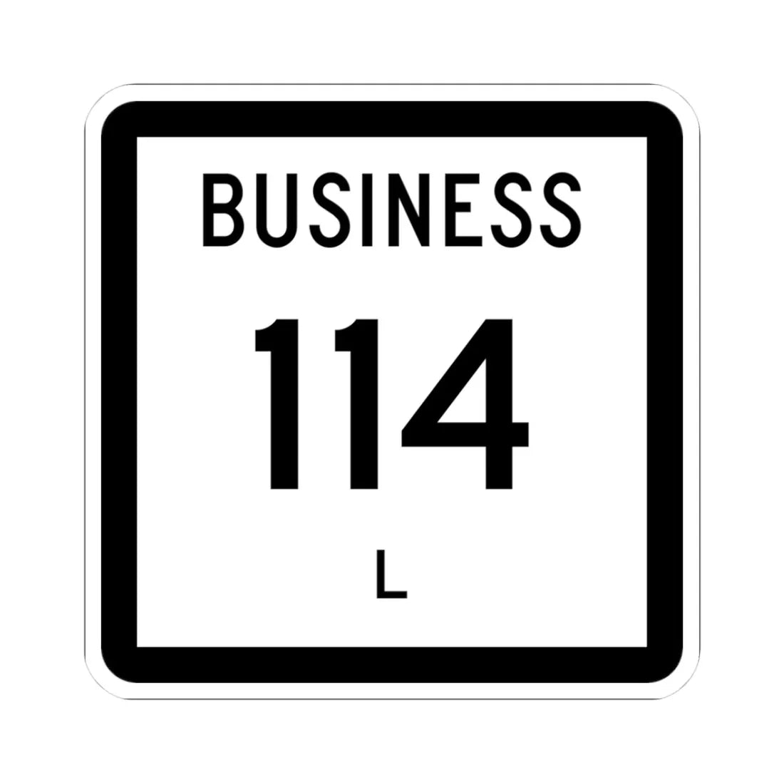 Texas Business 114-L (Texas) (Road Sign) STICKER Vinyl Kiss-Cut Decal 3 Inch White - The Sticker Space