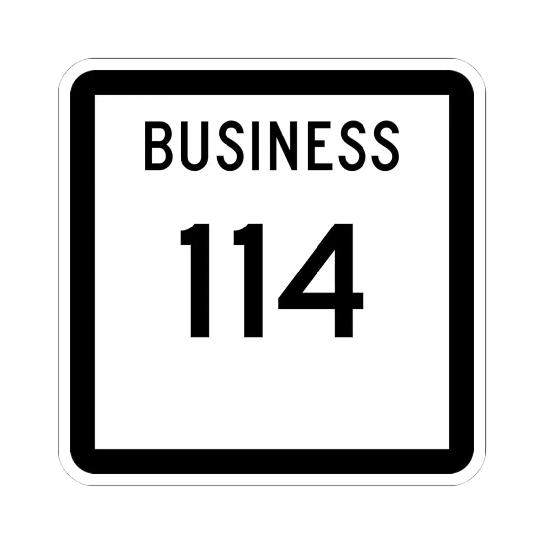 Texas Business 114 (Texas) (Road Sign) STICKER Vinyl Kiss-Cut Decal 4 Inch White - The Sticker Space