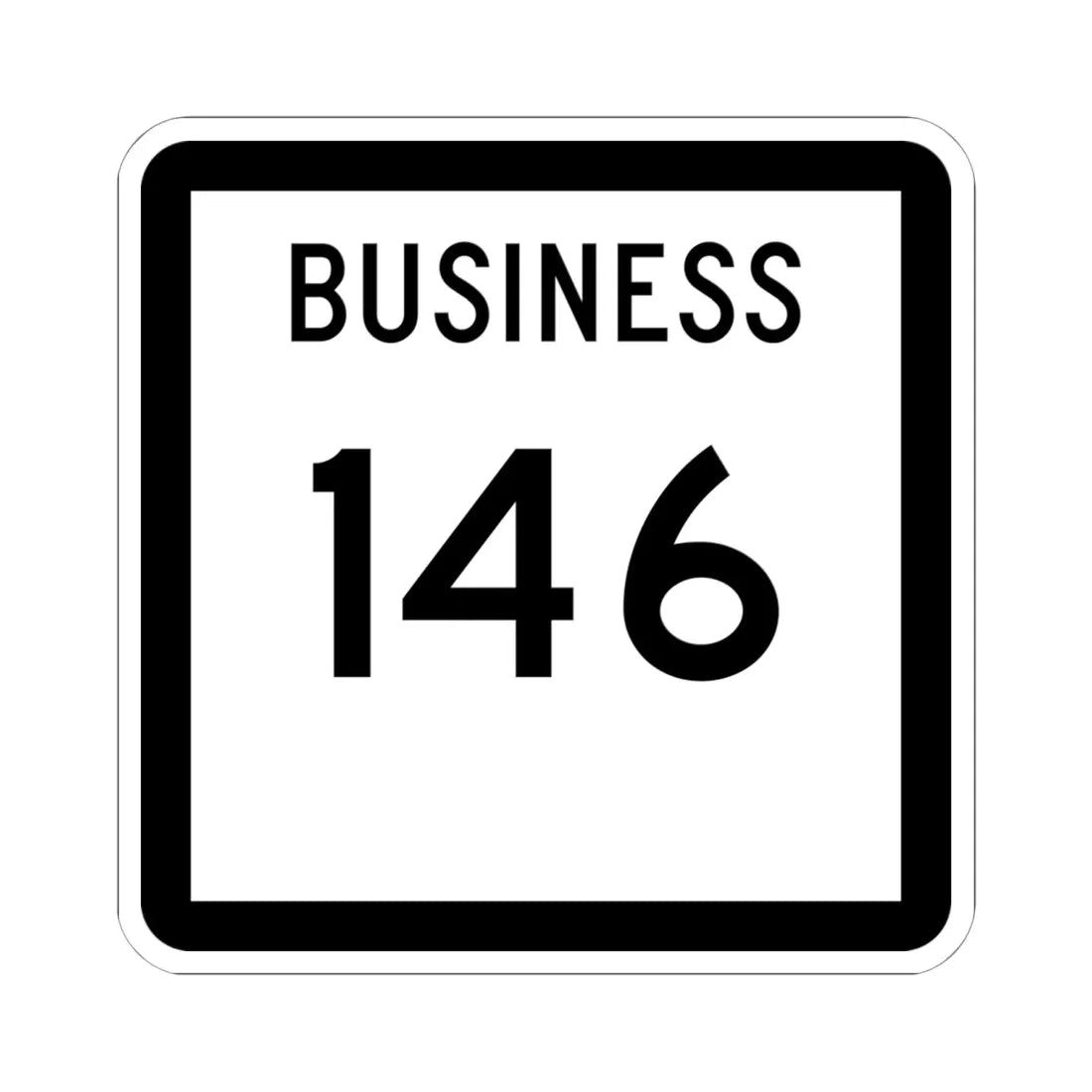 Texas Business 146 (Texas) (Road Sign) STICKER Vinyl Kiss-Cut Decal 6 Inch White - The Sticker Space