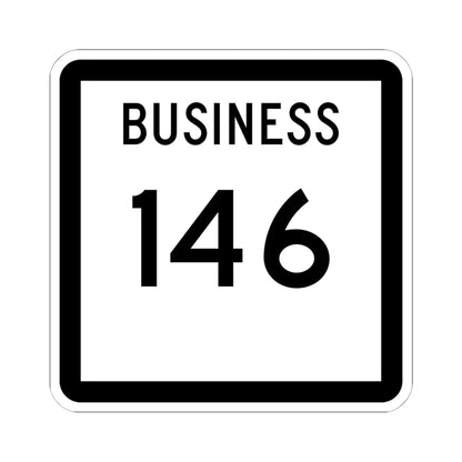 Texas Business 146 (Texas) (Road Sign) STICKER Vinyl Kiss-Cut Decal 6 Inch White - The Sticker Space