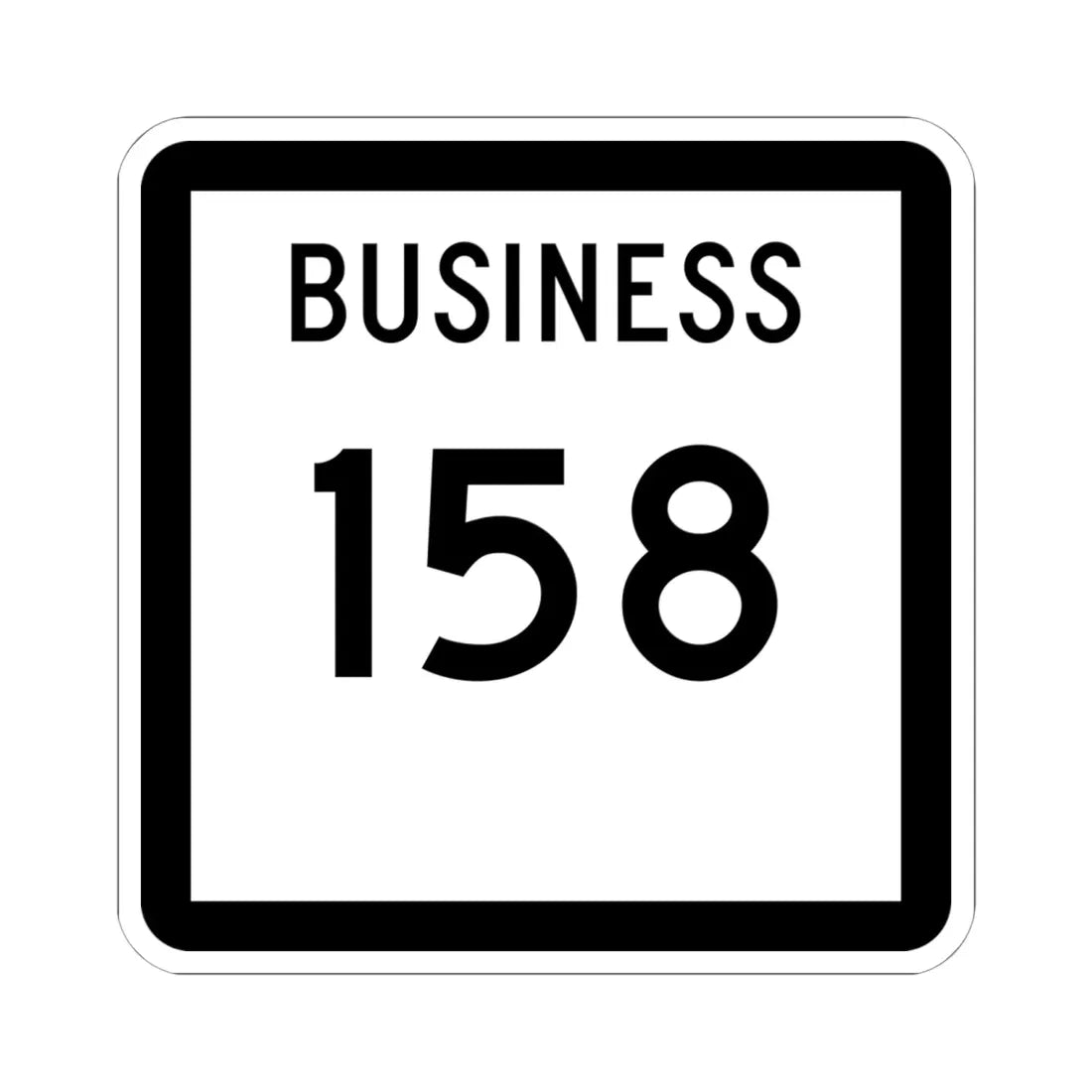 Texas Business 158 (Texas) (Road Sign) STICKER Vinyl Kiss-Cut Decal 6 Inch White - The Sticker Space
