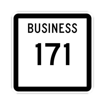Texas Business 171 (Texas) (Road Sign) STICKER Vinyl Kiss-Cut Decal 2 Inch White - The Sticker Space