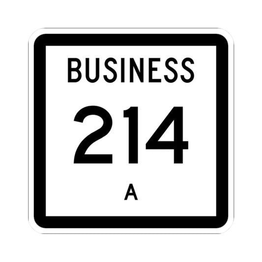 Texas Business 214-A (Texas) (Road Sign) STICKER Vinyl Kiss-Cut Decal 2 Inch White - The Sticker Space