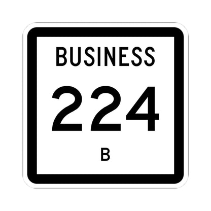 Texas Business 224-B (Texas) (Road Sign) STICKER Vinyl Kiss-Cut Decal 3 Inch White - The Sticker Space