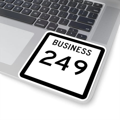 Texas Business 249 (Texas) (Road Sign) STICKER Vinyl Kiss-Cut Decal - The Sticker Space