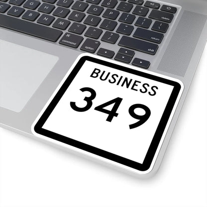 Texas Business 349 (Texas) (Road Sign) STICKER Vinyl Kiss-Cut Decal - The Sticker Space