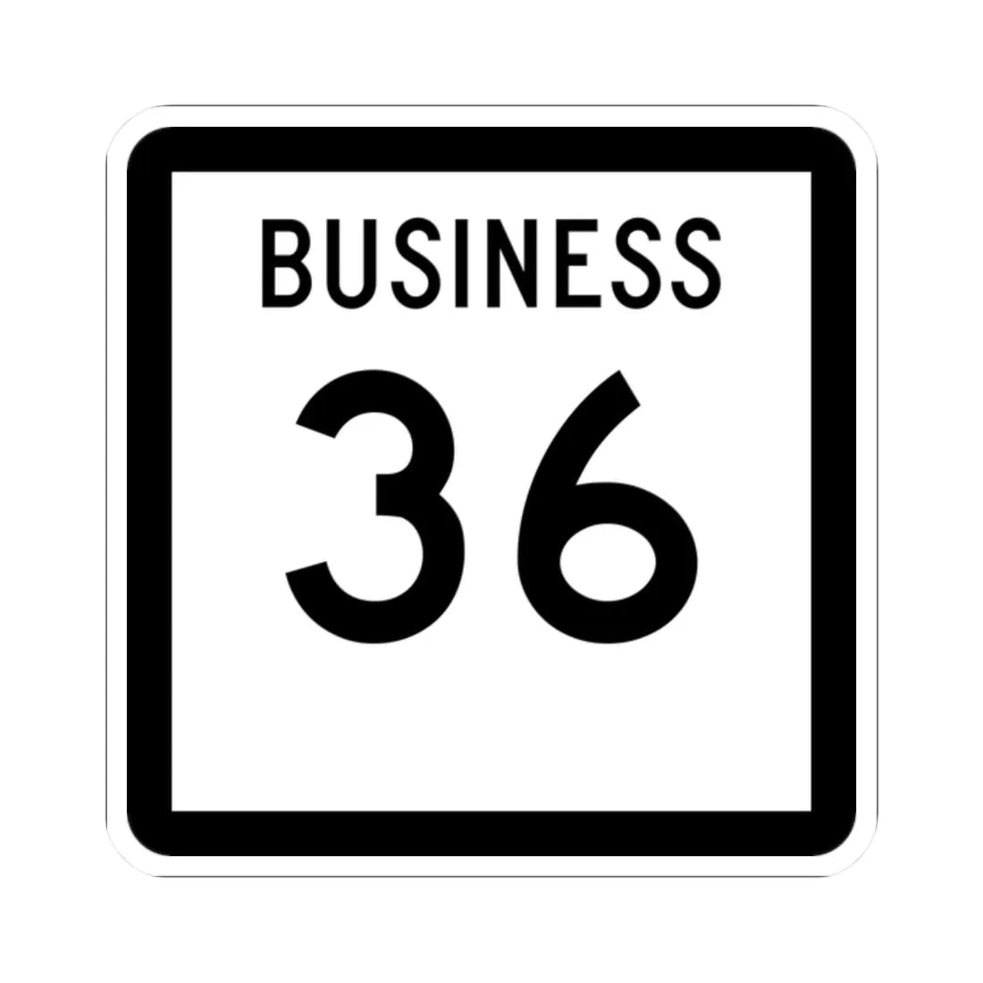 Texas Business 36 (Texas) (Road Sign) STICKER Vinyl Kiss-Cut Decal 2 Inch White - The Sticker Space