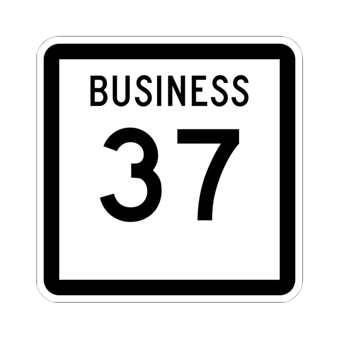 Texas Business 37 (Texas) (Road Sign) STICKER Vinyl Kiss-Cut Decal 6 Inch White - The Sticker Space