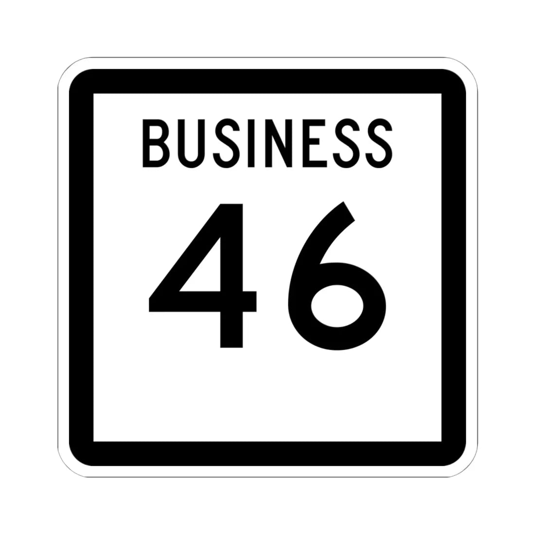 Texas Business 46 (Texas) (Road Sign) STICKER Vinyl Kiss-Cut Decal 6 Inch White - The Sticker Space