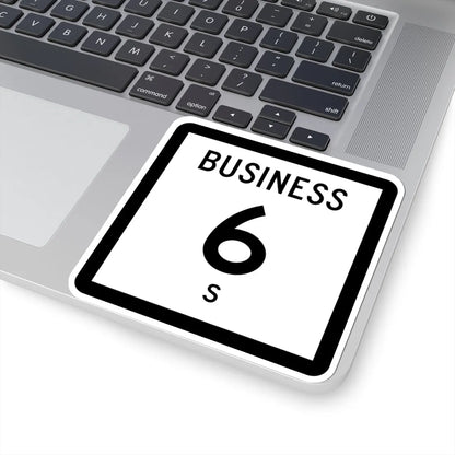 Texas Business 6-S (Texas) (Road Sign) STICKER Vinyl Kiss-Cut Decal - The Sticker Space