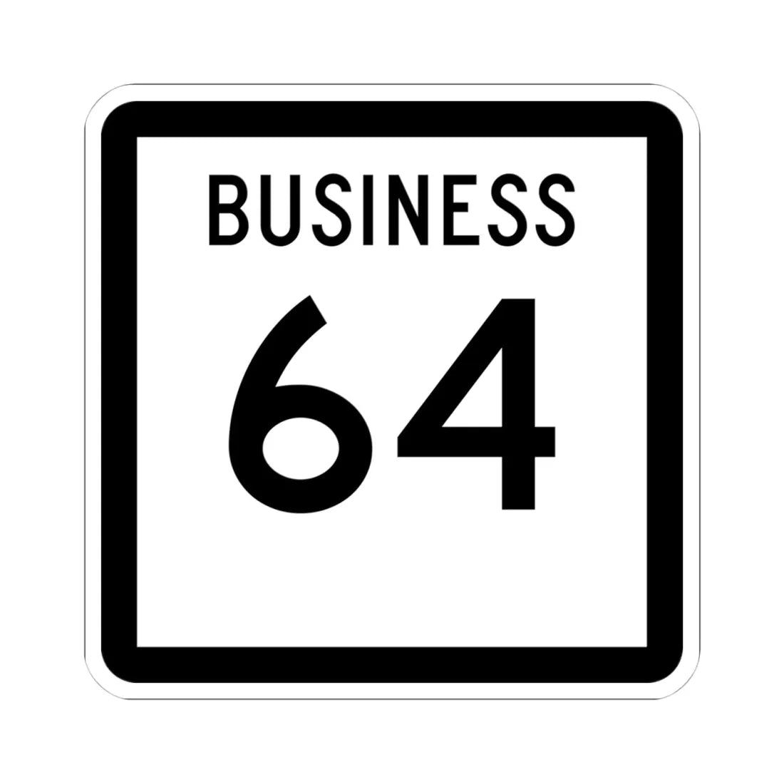 Texas Business 64 (Texas) (Road Sign) STICKER Vinyl Kiss-Cut Decal 4 Inch White - The Sticker Space