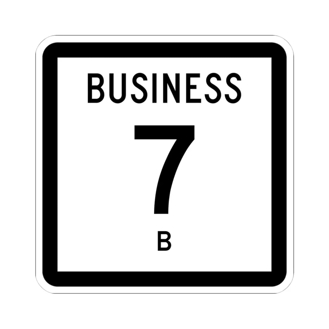Texas Business 7-B (Texas) (Road Sign) STICKER Vinyl Kiss-Cut Decal 4 Inch White - The Sticker Space