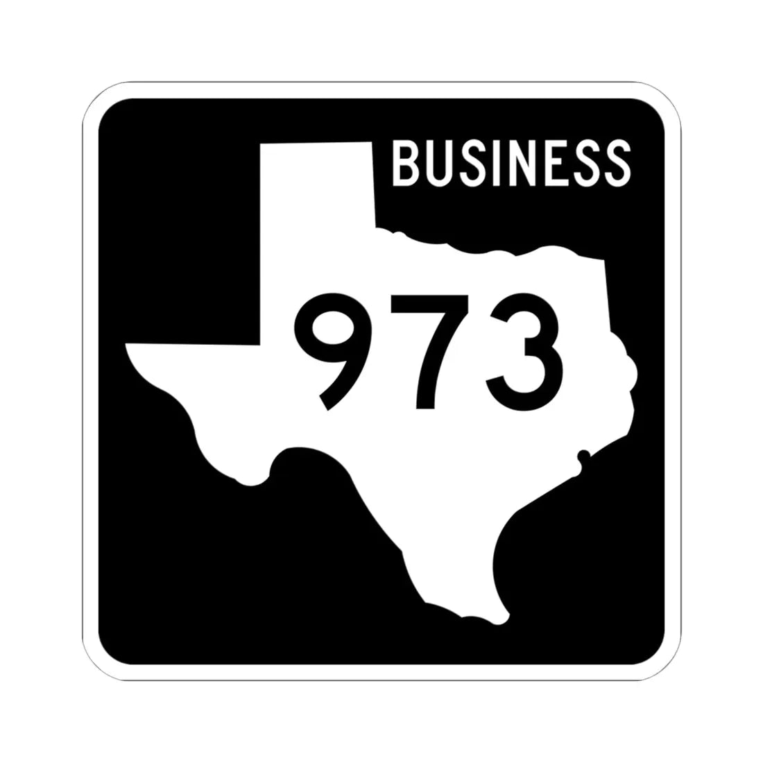 Texas Business FM 973 (Texas) (Road Sign) STICKER Vinyl Kiss-Cut Decal 6 Inch White - The Sticker Space