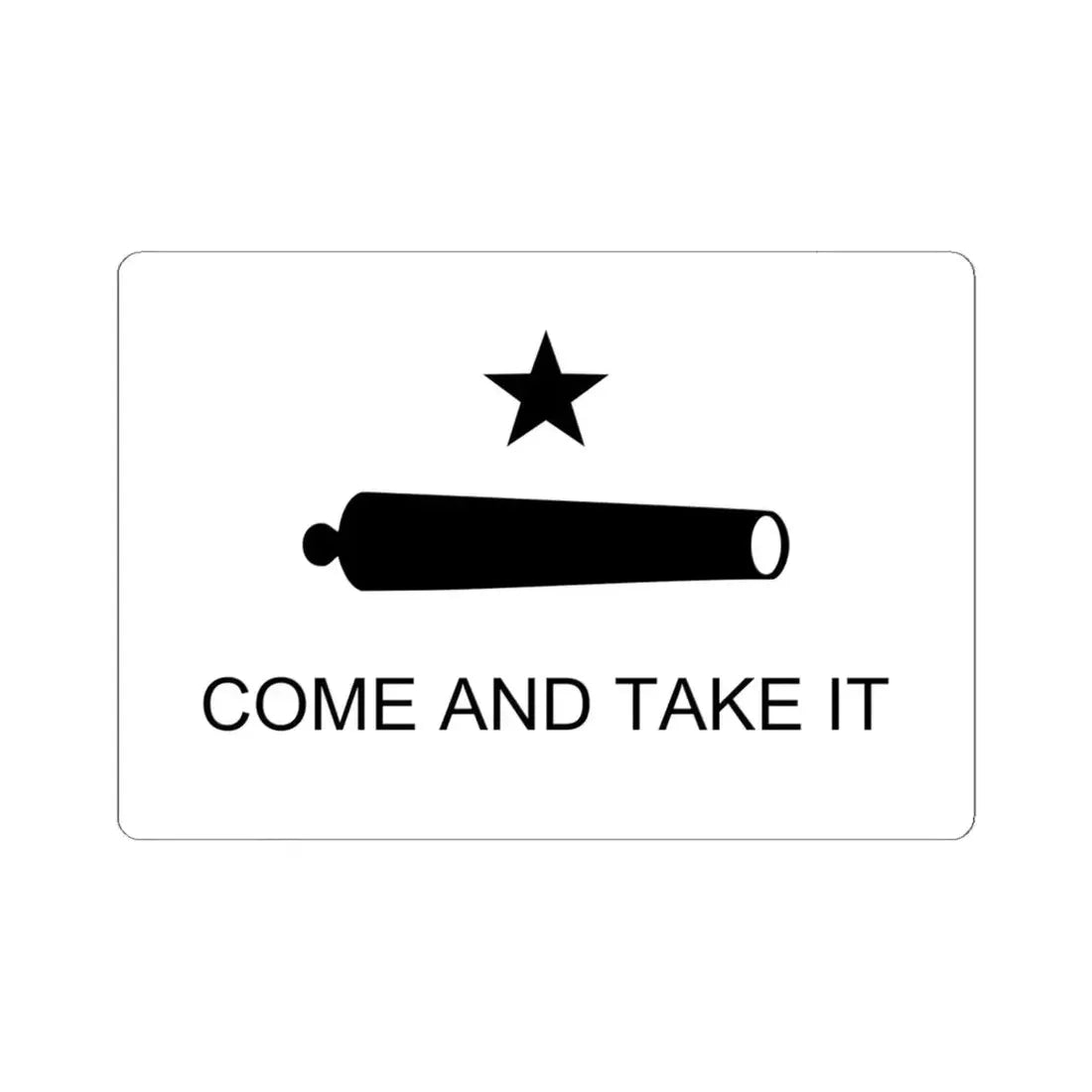 Texas Flag Come and Take It (United States) STICKER Vinyl Kiss-Cut Decal 6 Inch White - The Sticker Space