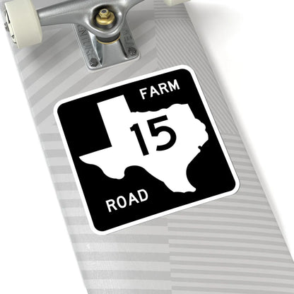 Texas FM 15 (Texas) (Road Sign) STICKER Vinyl Kiss-Cut Decal - The Sticker Space