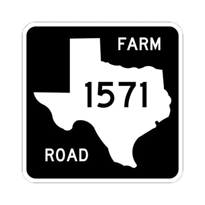 Texas FM 1571 (Texas) (Road Sign) STICKER Vinyl Kiss-Cut Decal 6 Inch White - The Sticker Space