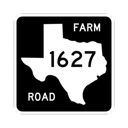Texas FM 1627 (Texas) (Road Sign) STICKER Vinyl Kiss-Cut Decal 2 Inch White - The Sticker Space