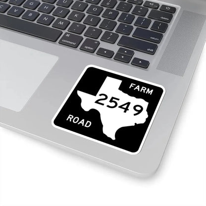 Texas FM 2549 (Texas) (Road Sign) STICKER Vinyl Kiss-Cut Decal - The Sticker Space