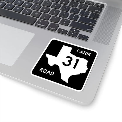 Texas FM 31 (Texas) (Road Sign) STICKER Vinyl Kiss-Cut Decal - The Sticker Space