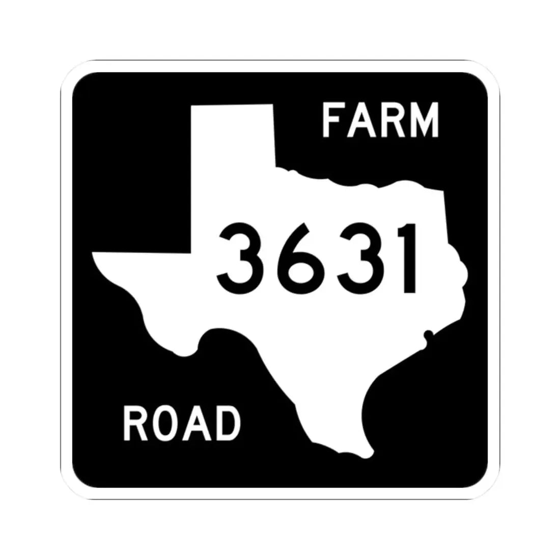 Texas FM 3631 (Texas) (Road Sign) STICKER Vinyl Kiss-Cut Decal 2 Inch White - The Sticker Space