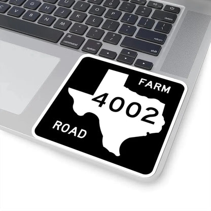 Texas FM 4002 (Texas) (Road Sign) STICKER Vinyl Kiss-Cut Decal - The Sticker Space