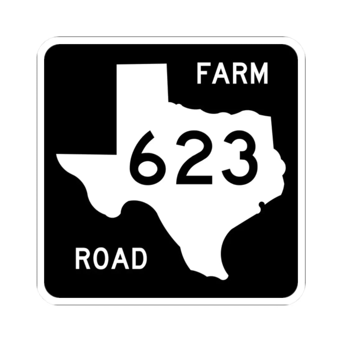 Texas FM 623 (Texas) (Road Sign) STICKER Vinyl Kiss-Cut Decal 2 Inch White - The Sticker Space