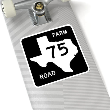 Texas FM 75 (Texas) (Road Sign) STICKER Vinyl Kiss-Cut Decal - The Sticker Space