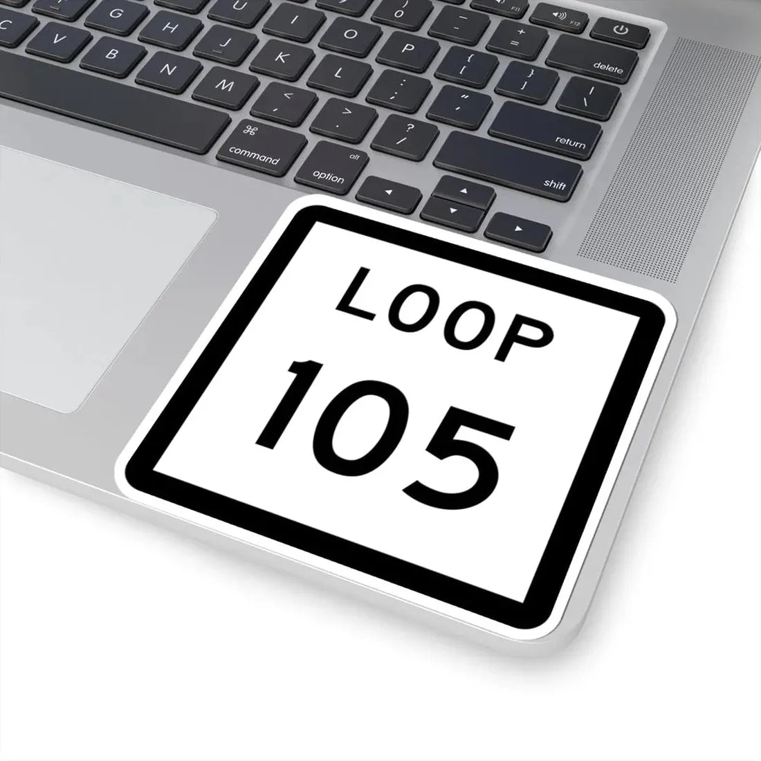 Texas Loop 105 (Texas) (Road Sign) STICKER Vinyl Kiss-Cut Decal - The Sticker Space