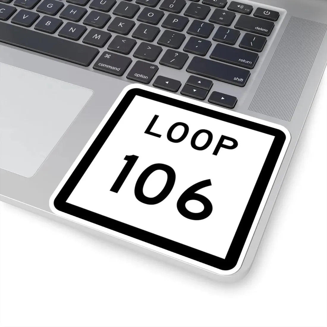 Texas Loop 106 (Texas) (Road Sign) STICKER Vinyl Kiss-Cut Decal - The Sticker Space