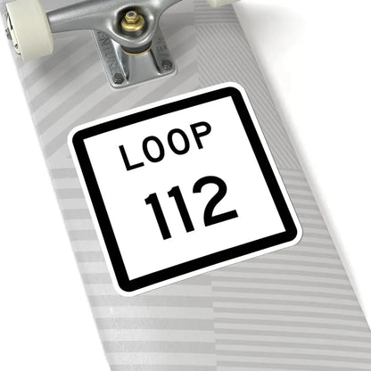 Texas Loop 112 (Texas) (Road Sign) STICKER Vinyl Kiss-Cut Decal - The Sticker Space