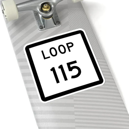 Texas Loop 115 (Texas) (Road Sign) STICKER Vinyl Kiss-Cut Decal - The Sticker Space