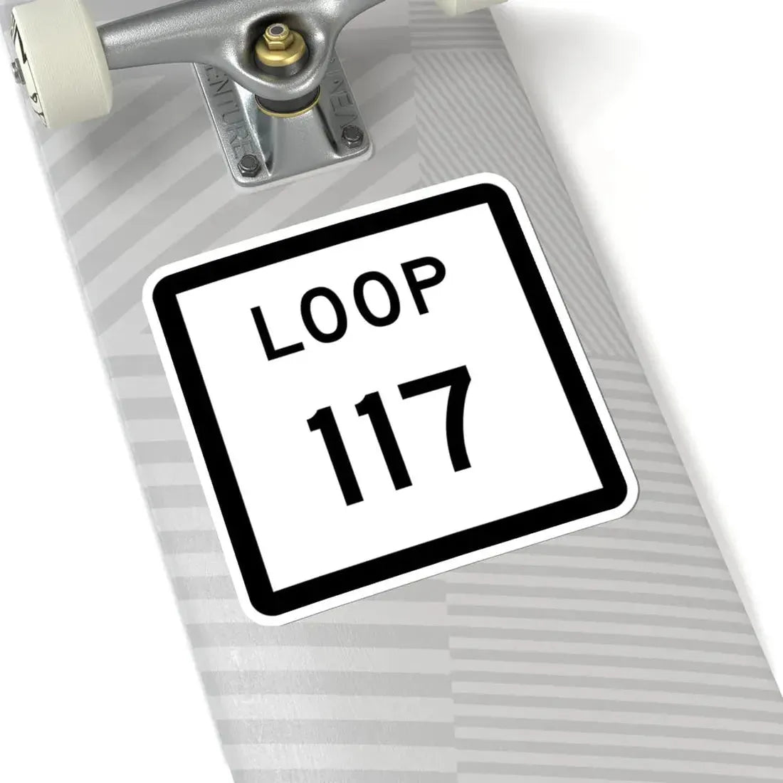 Texas Loop 117 (Texas) (Road Sign) STICKER Vinyl Kiss-Cut Decal - The Sticker Space