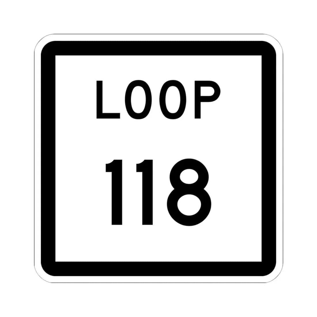 Texas Loop 118 (Texas) (Road Sign) STICKER Vinyl Kiss-Cut Decal 6 Inch White - The Sticker Space