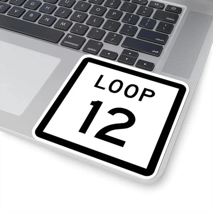 Texas Loop 12 (Texas) (Road Sign) STICKER Vinyl Kiss-Cut Decal - The Sticker Space