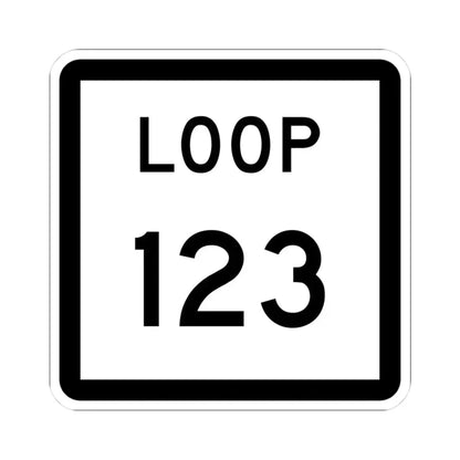 Texas Loop 123 (Texas) (Road Sign) STICKER Vinyl Kiss-Cut Decal 3 Inch White - The Sticker Space